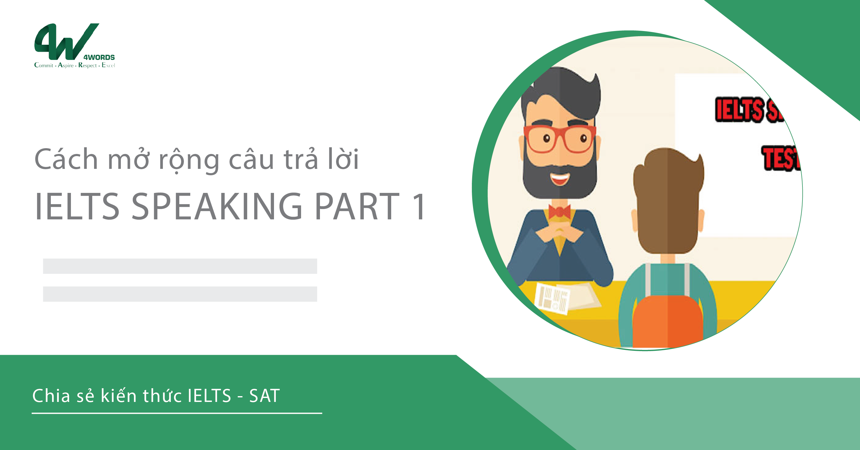 Cách mở rộng câu trả lời trong IELTS Speaking Part 1