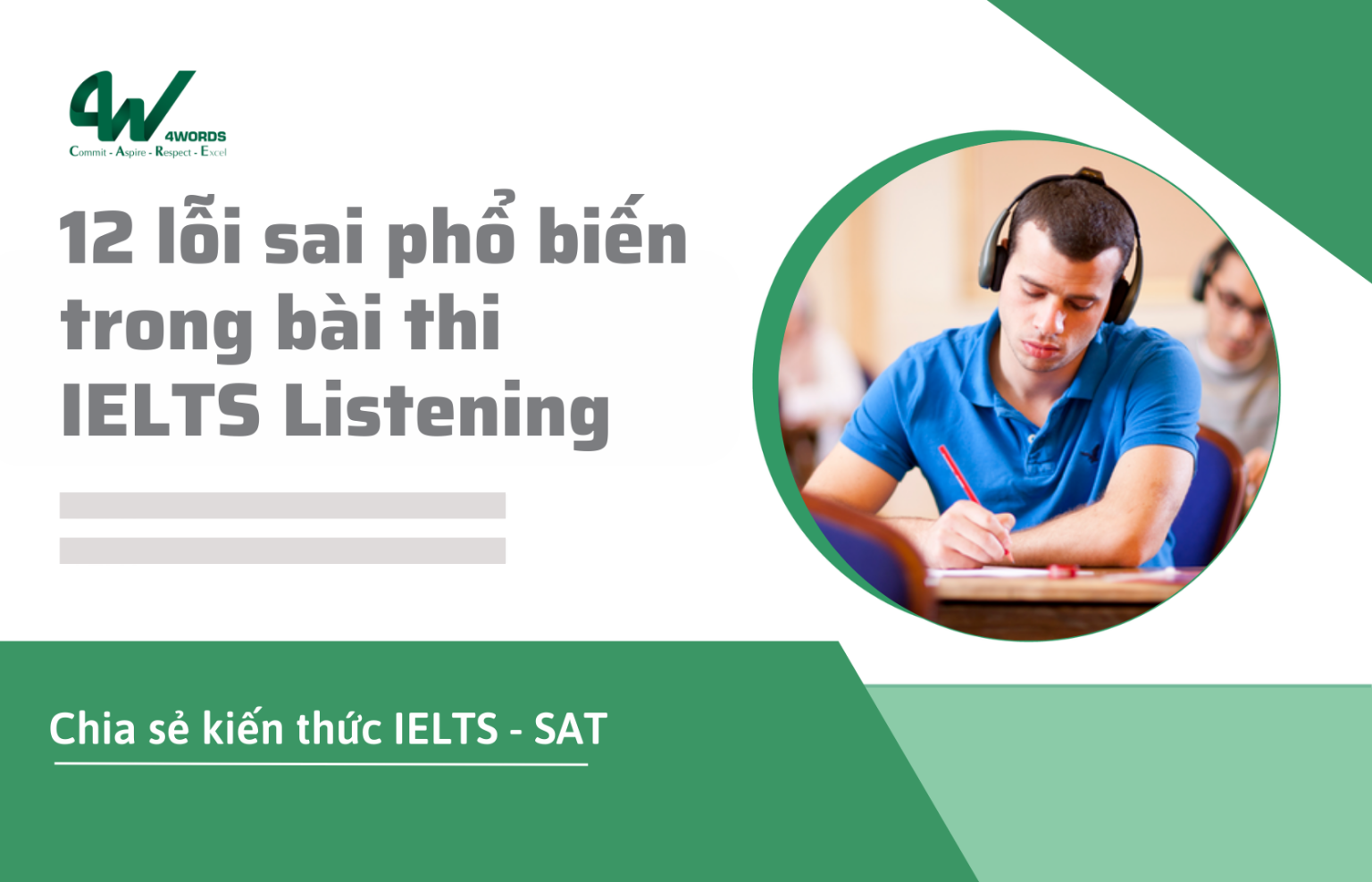 12 lỗi sai phổ biến nhất trong IELTS Listening - 4WORDS